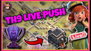 TOWNHALL 9 LIVE PUSH TO LEGEND LEAGUE  | LETS GO | CLASH OF CLANS LIVE