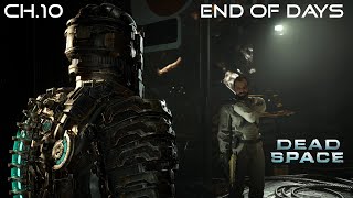 Dead Space (Rem) Ch.10 End of Days