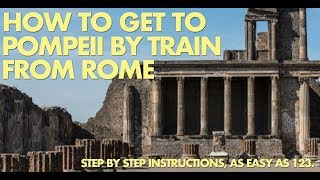 How to get to Pompeii by train from Rome