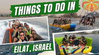 WATER SPORTS ACTIVITIES IN EILAT │THINGS TO DO IN EILAT│MUST TO IN EILAT │EILAT ISRAEL TRAVEL VLOG