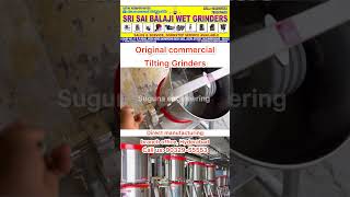 Original Commercial tilting wet Grinders#karnataka #maharashtra #hyderabad #telangana #secunderabad