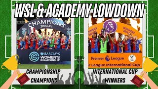 WSL & ACADEMY LOWDOWN #cpfc #crystalpalace #wsl #academy #loan