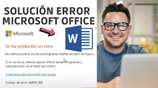 Como Solucionar Error Microsoft Office | No hemos podido iniciar su programa 0x426-0x0