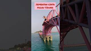 Loncat dari Jembatan Cinta Pulau Tidung #pulautidung #jembatancinta #tidung #tidungisland