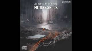 Future Shock by Jae Bedford & Stark Raving