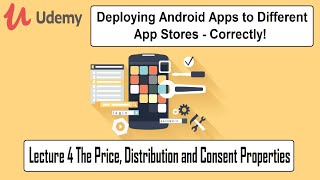 Deploying Apps to Different App Stores – Lec 4 The Price, Distribution and Consent Properties