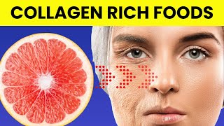 Top 10 Collagen RICH Foods | High in Collagen Foods | Anti Aging Benefits!