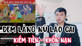 ĐEM ĐAU THƯƠNG TẠI LÀNG NỦ LÀO CAI ĐỂ CÂU LIKE BẤT CHẤP KIẾM TIỀN MỘT CÁCH THẤT ĐỨC