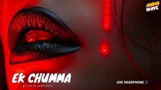 Ek Chumma Remix song| AUDIO wave| Complete Hindi song 🎶