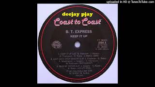 B.T. Express - Just Can't Stop Dancin'