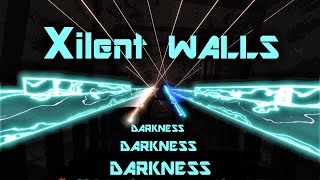 Beat Saber Gameplay, Xilent WALLS - In the DARKNESS