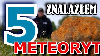 Znalazłem 5. meteoryt