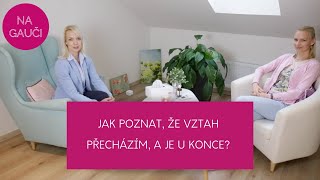 JAK POZNAT, ŽE PŘECHÁZÍM VZTAH?