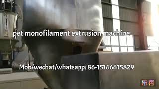 PET Monofilament Extrusion Machine