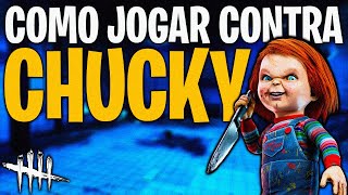 7 DICAS INFALÍVEIS De COMO COUNTERAR O CHUCKY - Dead By Daylight