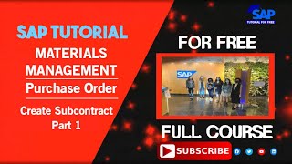 SAP Material Management | Purchase Order | Create Subcontract | Part 1 | SAP MM Tutorial For Free