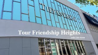 Explore Friendship Heights with Lise Howe