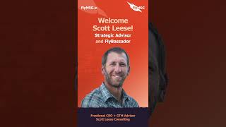 Strategic Advisor & FlyBassador | Scott Leese