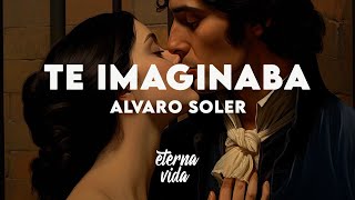 Alvaro Soler - Te Imaginaba (Letra/Lyrics)