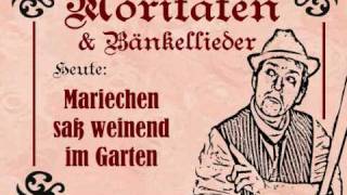 Mariechen sass weinend im Garten