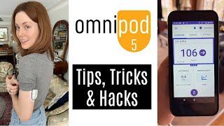 Omnipod 5 Tips, Tricks & Hacks