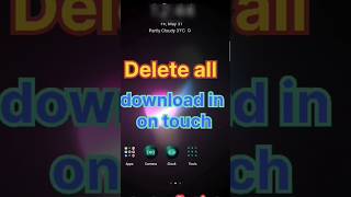 #how to delete all downloads in one touch.