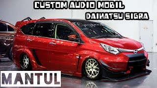 CUSTOM AUDIO MOBIL DAIHATSU SIGRA - POKOKNYA MANTUL (MANTAP BETUL)