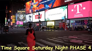 ride through Time Square on a Saturday night, during phase 4