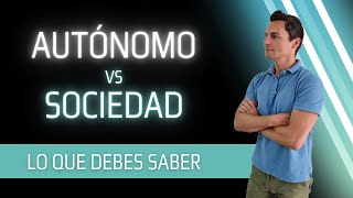 Autónomo VS Sociedad: Lo que debes saber ¿Cuál me conviene?