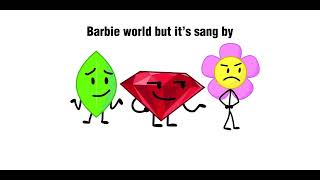 Barbie World But Sang By Leafy, Ruby and Flower(AI COVER) (CREDITS IN DESCRIPTION)