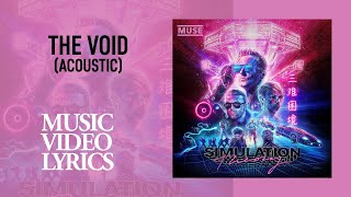 Muse - The Void (Acoustic) (Lyrics)