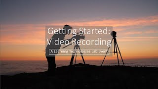 LTL - Getting Started with Video Recording (Webinar)