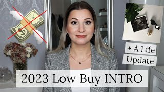 Low Buy Year 2023 INRTO + A Life Update