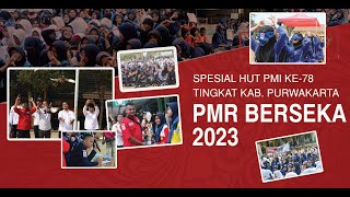 FULL DOKUMENTASI GEBYAR HUT PMI KE-78 TINGKAT KABUPATEN PURWAKARTA | PMR BERSEKA 2023