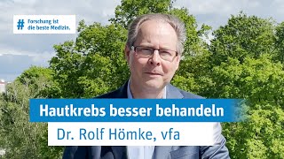 vfa-Forschungssprecher Dr. Rolf Hömke über Hautkrebs