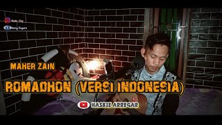 MAHER ZAIN - ROMADHON VERSI MELAYU-INDONESIA (Cover by Hasbie Arregar)