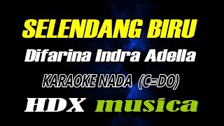 SELENDANG BIRU - KARAOKE nada wanita