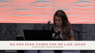 NO ONE EVER CARED FOR ME LIKE JESUS - STEFFANY GRETZINGER - Cover by Jennifer Lang