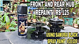 FRONT AND REAR HUB REPAINT | USING SAMURAI BLACK SPRAYPAINT | #30|109 | RS125