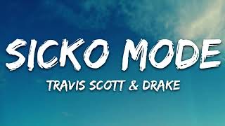 Travis Scott - SICKO MODE (Lyrics) ft. Drake