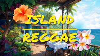 [Playlist] Mai Tais in Maui 🌺 - chill island reggae music mix