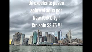 Un excelente paseo en ferry con vista a New York por solo $2.75 !!!