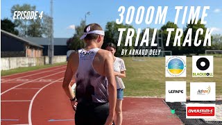 Episode 4 : 3000m Time Trial on the track