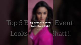 Top 5 Beautiful Event Looks of Alia Bhatt ❤️#shorts #aliabhatt #dress