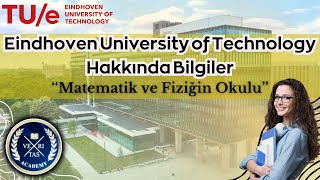 Eindhoven University of Technology Hakkında Bilgiler