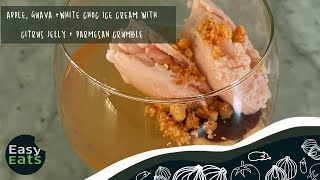 Apple, Guava & White Chocolate Ice cream with Citrus Jelly and Parmesan Crumb