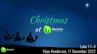 11 December 2022, You Couldn't Invent This Religion, Luke 1:1–4, Vijay Henderson