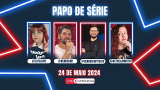 Papo de Série | @ElfoLivre @NerdSSor @kethillinmotta