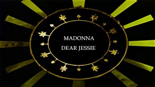 Madonna // DEAR JESSIE Demo Rough Mix // Dan·K Video Edit // HD