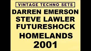 DARREN EMERSON STEVE LAWLER & FUTURESHOCK HOMELANDS 2001